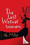 Miller, Kei - The Last Warner Woman