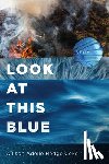 Hedge Coke, Allison Adelle - Look at This Blue
