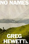 Hewett, Greg - No Names