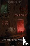 Serra, Albert - A Toast to St. Martirià