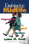 Baab, Lynne M. - Embracing Midlife