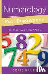 Bauer, Gerie - Numerology for Beginners: Easy Guide To: * Love * Money * Destiny