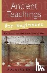 De Long, Douglas - Ancient Teachings for Beginners: Learn about Auras, Chakras, Angels & Astral Projection