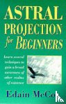 Mccoy, Edain - Astral Projection for Beginners
