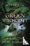 Moura, Ann - Moura, A: Green Witchcraft II