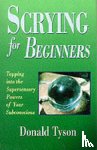 Tyson, Donald - Scrying For Beginners