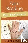 Webster, Richard - Palm Reading for Beginners: Find Your Future in the Palm of Your Hand
