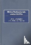 Etherington, David, Hawley, Donna Lea - Hiring Professionals Under NAFTA