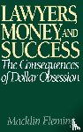 Fleming, Macklin - Lawyers, Money, and Success