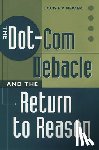 Nevaer, Louis E.V. - The Dot-Com Debacle and the Return to Reason