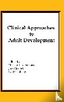 Commons, Michael L., Demick, Jack, Goldberg, Carl - Clinical Approaches to Adult Development or Close Relationships and Socioeconomic Development