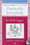 Cuppy, Will - The Decline and Fall of Practically Everybody
