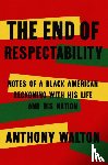 Walton, Anthony - The End of Respectability