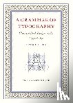 Argetsinger, Mark - A Grammar of Typography