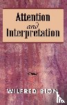 Bion, Wilfred - Attention and Interpretation