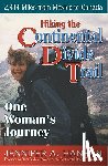 Hanson, Jennifer a. - Hiking the Continental Divide Trail: One Woman's Journey