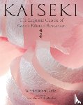 Murata, Yoshihiro - Kaiseki: The Exquisite Cuisine of Kyoto's Kikunoi Restaurant