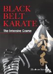 Kanazawa, Hirokazu - Black Belt Karate: The Intensive Course