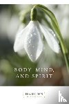 ANONYMOUS - Body, Mind And Spirit