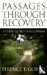 GORSKI, TERENCE T - Passages Through Recovery