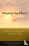 Beattie, Melody - Playing It By Heart