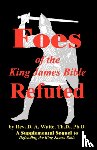 Waite, Th D Ph D Pastor D a - Foes of the King James Bible Refuted