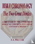 Moorman, J A - Bible Chronology The Two Great Divides