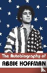 Hoffman, Abbie, Zinn, Howard, Mailer, Norman - The Autobiography of Abbie Hoffman