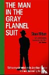 Franzen, Jonathan, Wilson, Sloan - The Man in the Gray Flannel Suit