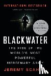 Scahill, Jeremy - Blackwater: The Rise of the World's Most Powerful Mercenary Army