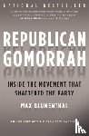 Blumenthal, Max - Republican Gomorrah
