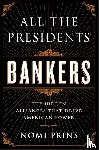 Prins, Nomi - All the Presidents' Bankers