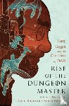 Kushner, David - Rise of the Dungeon Master (Illustrated Edition)