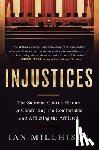 Ian Millhiser - Injustices