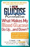 Mendosa, David, Brand-Miller, Jennie, Foster-Powell, Kaye - The New Glucose Revolution What Makes My Blood Glucose Go Up . . . and Down?