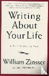 William Zinsser - Writing About Your Life