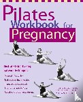 King, Michael, Green, Yolande - Pilates Workbook for Pregnancy