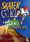 Segovia, Patty, Heller, Rebecca - Skater Girl
