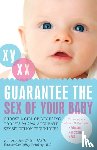 Weiss, Robin Elise - Guarantee the Sex of Your Baby