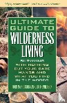 McPherson, John, McPherson, Geri - Ultimate Guide To Wilderness Living