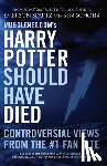 Spartz, Emerson, Schoen, Ben - Mugglenet.com's Harry Potter Should Have Died