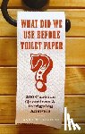 Thompson, Andrew (Professor of Modern History - What Did We Use Before Toilet Paper?