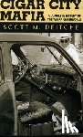 Scott M Deitche - Cigar City Mafia