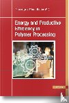  - Energy and Productive Efficiency in Polymer Processing
