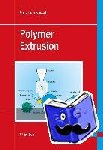Rauwendaal, Chris - Polymer Extrusion