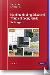 Kerkstra, Randy, Brammer, Steve - Injection Molding Advanced Troubleshooting Guide