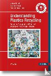 Rudolph, Natalie, Kiesel, Raphael, Aumnate, Chuanchom - Understanding Plastics Recycling