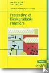  - Processing of Biodegradable Polymers