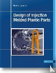 Jaroschek, Christoph - Design of Injection Molded Plastic Parts