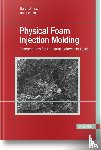 Traut, Hartmut, Wobbe, Hans - Physical Foam Injection Molding